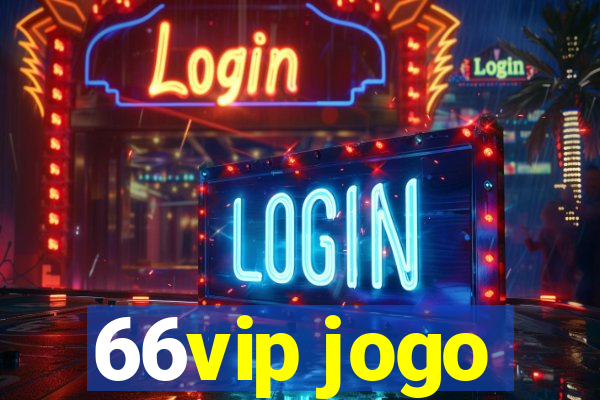 66vip jogo